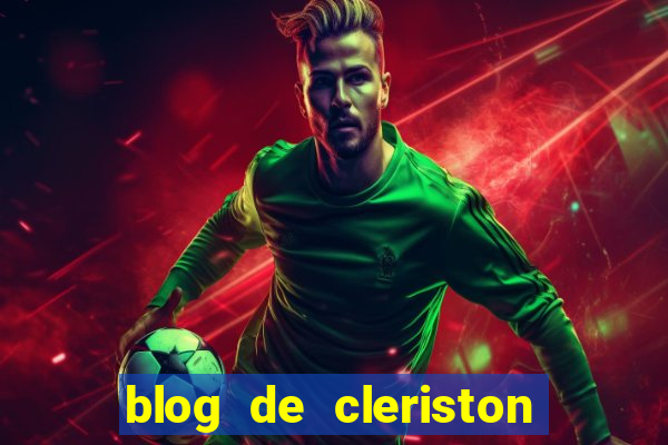 blog de cleriston silva serrinha bahia